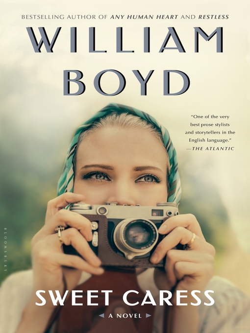 Title details for Sweet Caress by William Boyd - Available